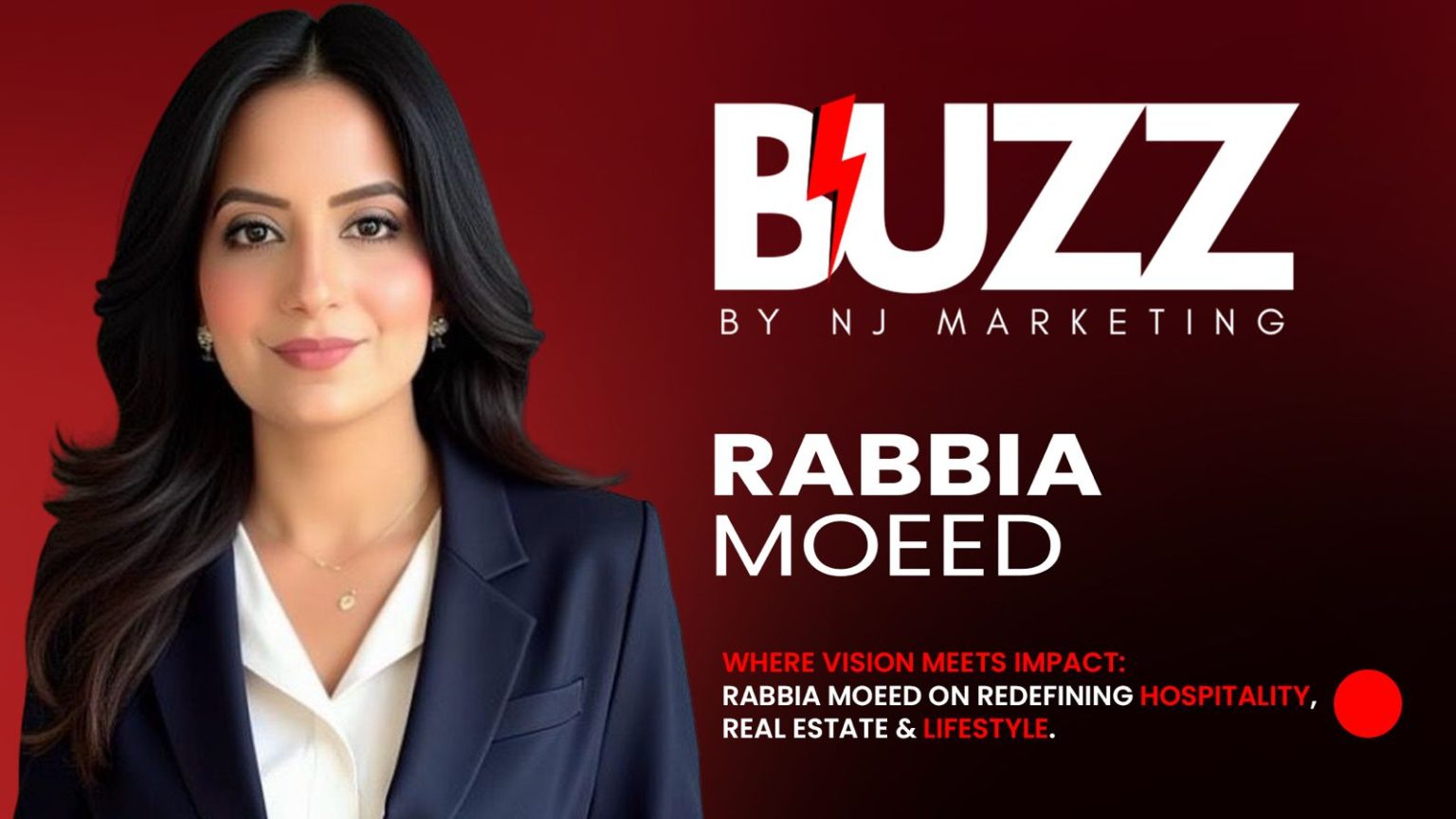 Where Vision Meets Impact: Rabbia Moeed on Redefining Hospitality, Real Estate & Lifestyle
